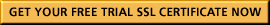Get your Free SSL Certificate for Trial now