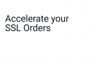 Accelerate your SSL Orders